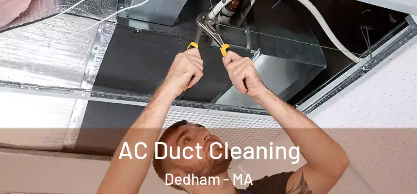  AC Duct Cleaning Dedham - MA