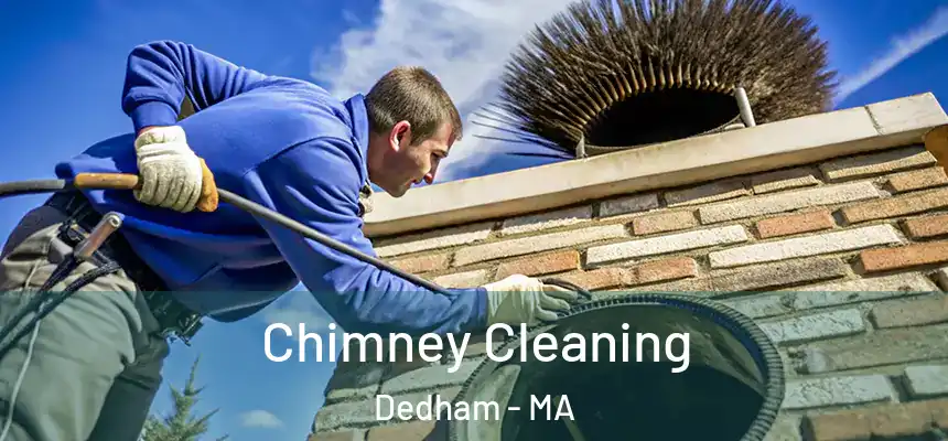 Chimney Cleaning Dedham - MA