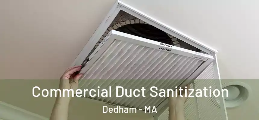  Commercial Duct Sanitization Dedham - MA