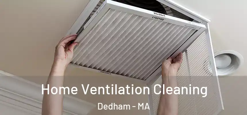  Home Ventilation Cleaning Dedham - MA