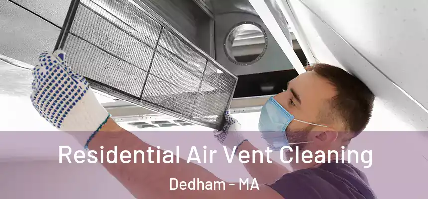 Residential Air Vent Cleaning Dedham - MA