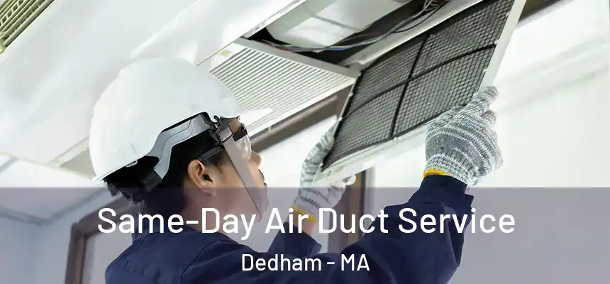  Same-Day Air Duct Service Dedham - MA